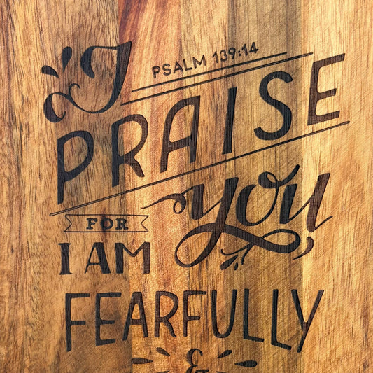'Fearfully and wonderfully made' laser engraved decorative wooden board