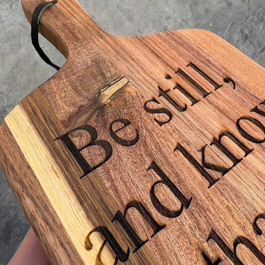 'Be still' laser engraved decorative wooden board