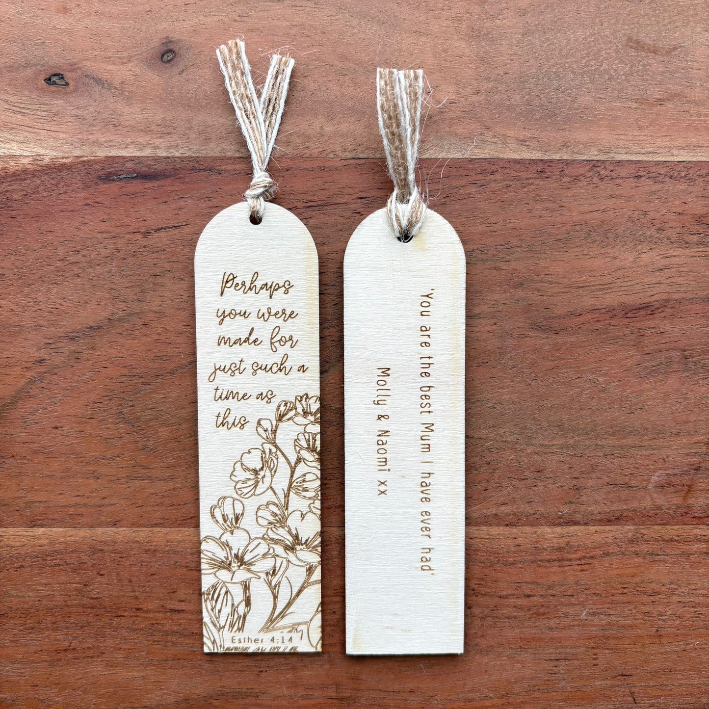 'Perhaps you were made for such a time as this' laser engraved wooden bookmark