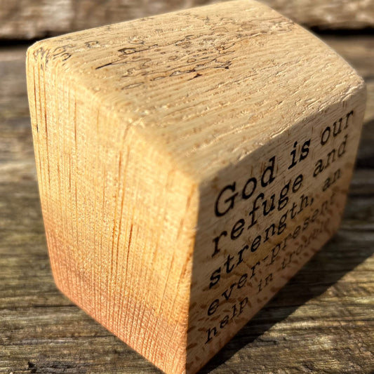 'God is our refuge and strength' live edge plaque