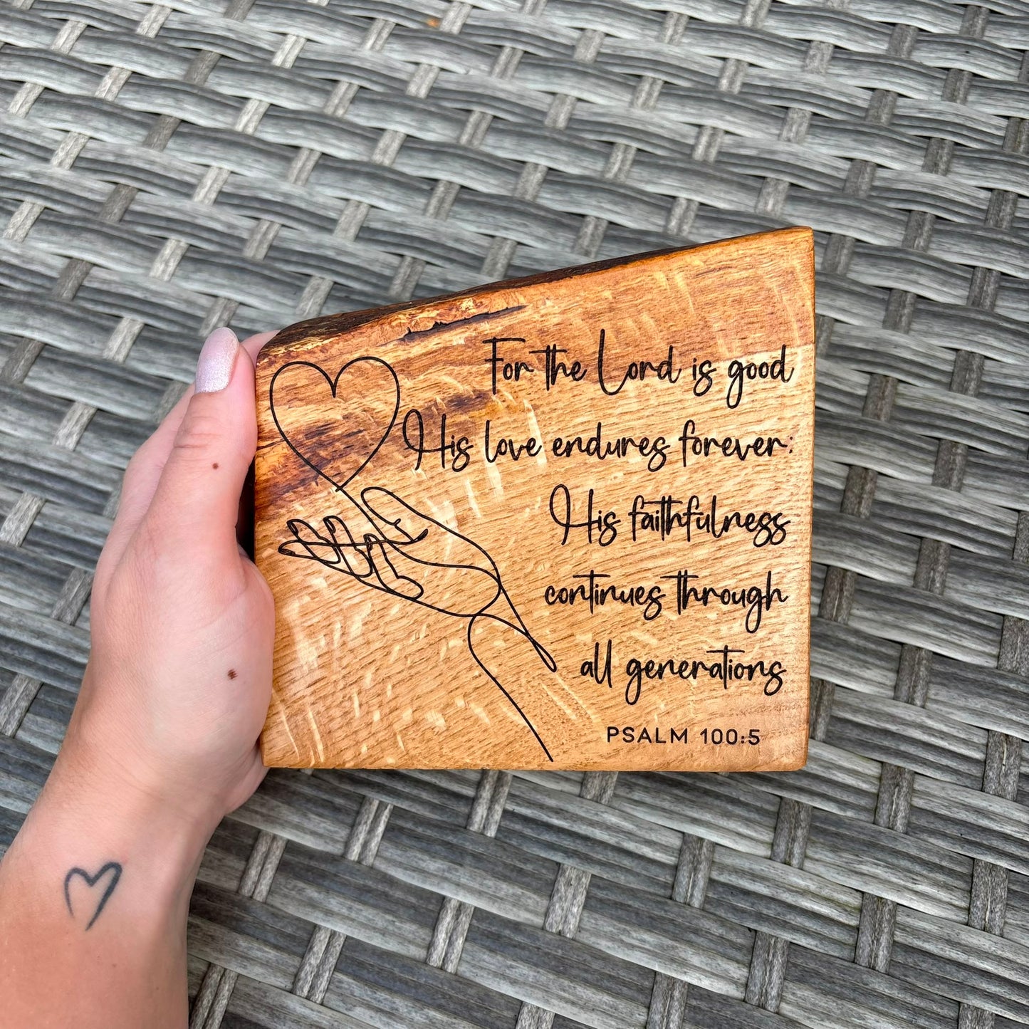 'For the Lord is good and his love endures' live edge decorative plaque