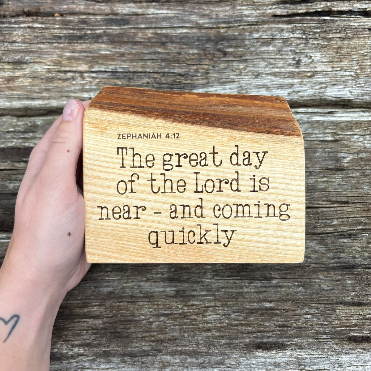 'The great day of the Lord is near' live edge decorative plaque