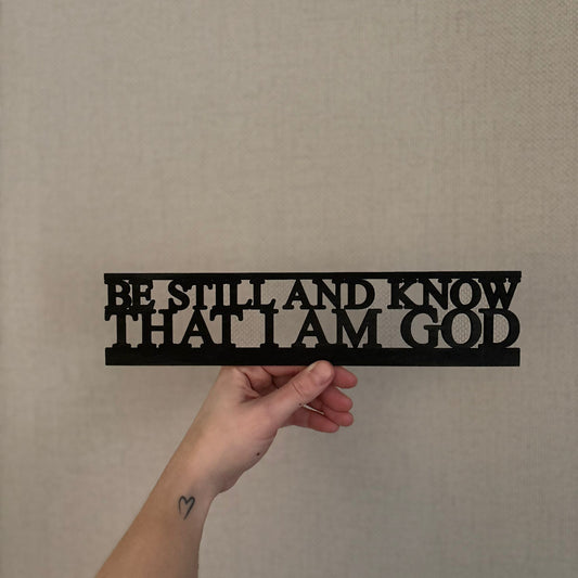 'Be still and know that I am God' Silhouette TOPPER ONLY