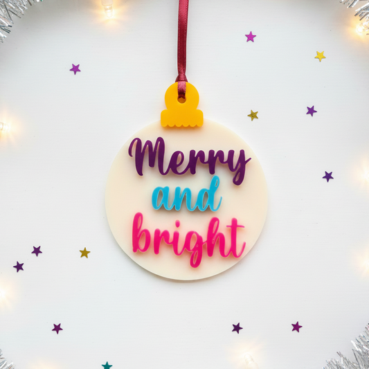 ❆ ‘Merry and bright' - acrylic Christmas bauble