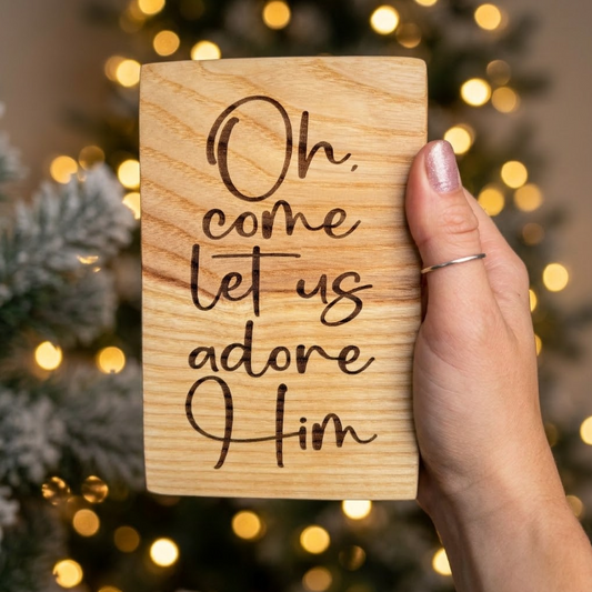 ❆ 'Oh come let us adore Him' decorative ash plaque