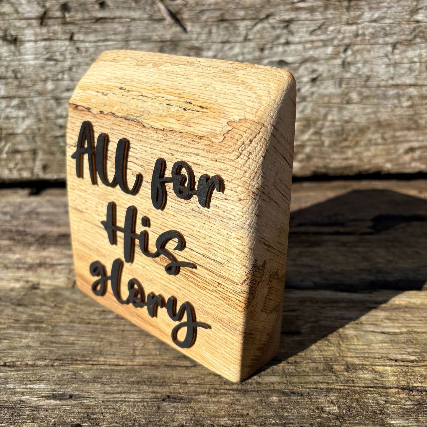 'All for His glory' - live edge rustic decorative plaque