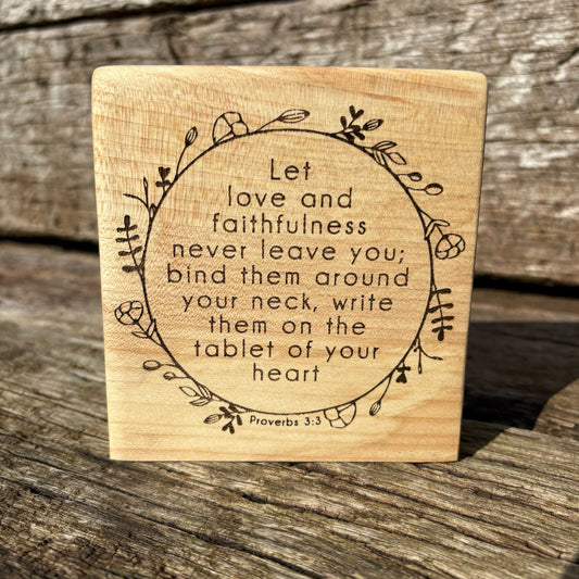 'Let love and faithfulness never leave you' - decorative plaque