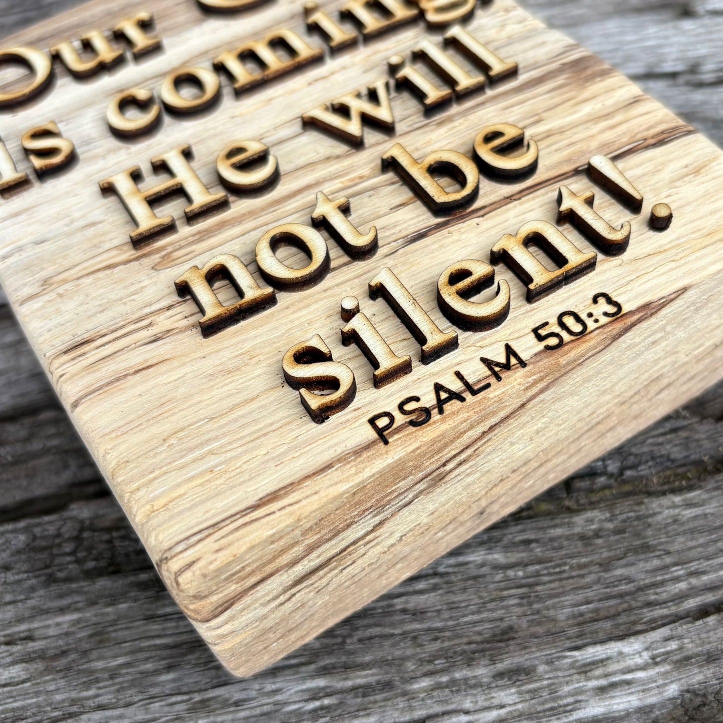'Our God is coming' - rustic decorative plaque