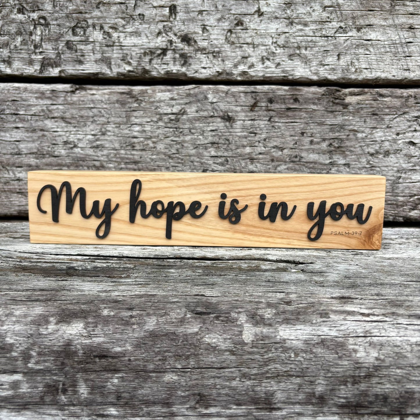 'My hope is in you' - decorative ash plaque