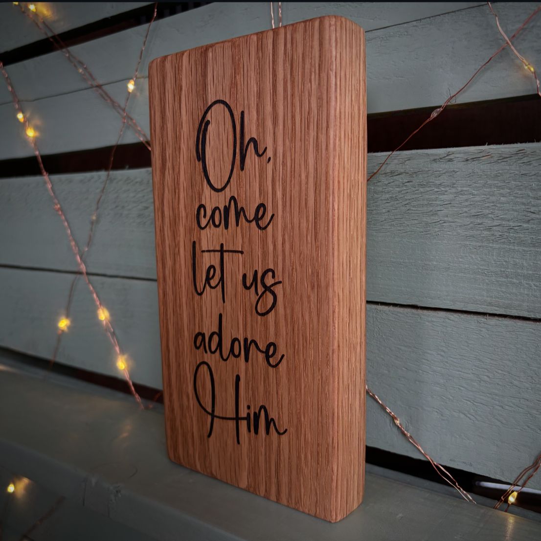 ❆ ‘Come let us adore Him' - oak Christmas plaque