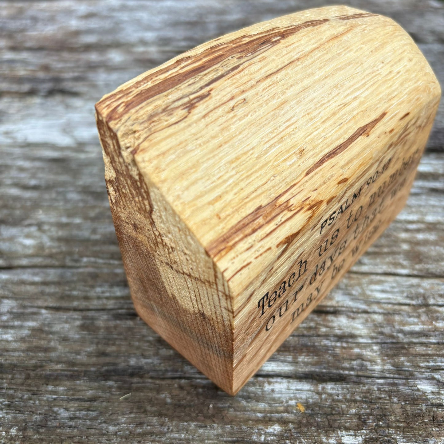 'Teach us to number our days that we may be wise' - live edge decorative plaque