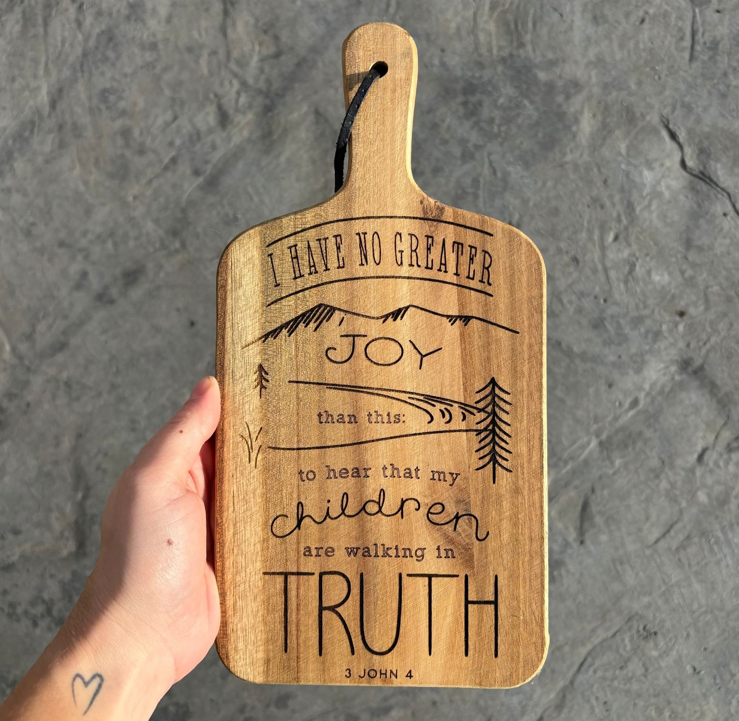 'I have no greater joy' laser engraved decorative wooden board