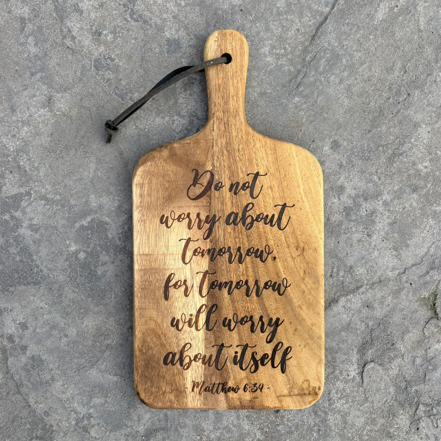 'Do not worry about tomorrow' laser engraved decorative wooden board