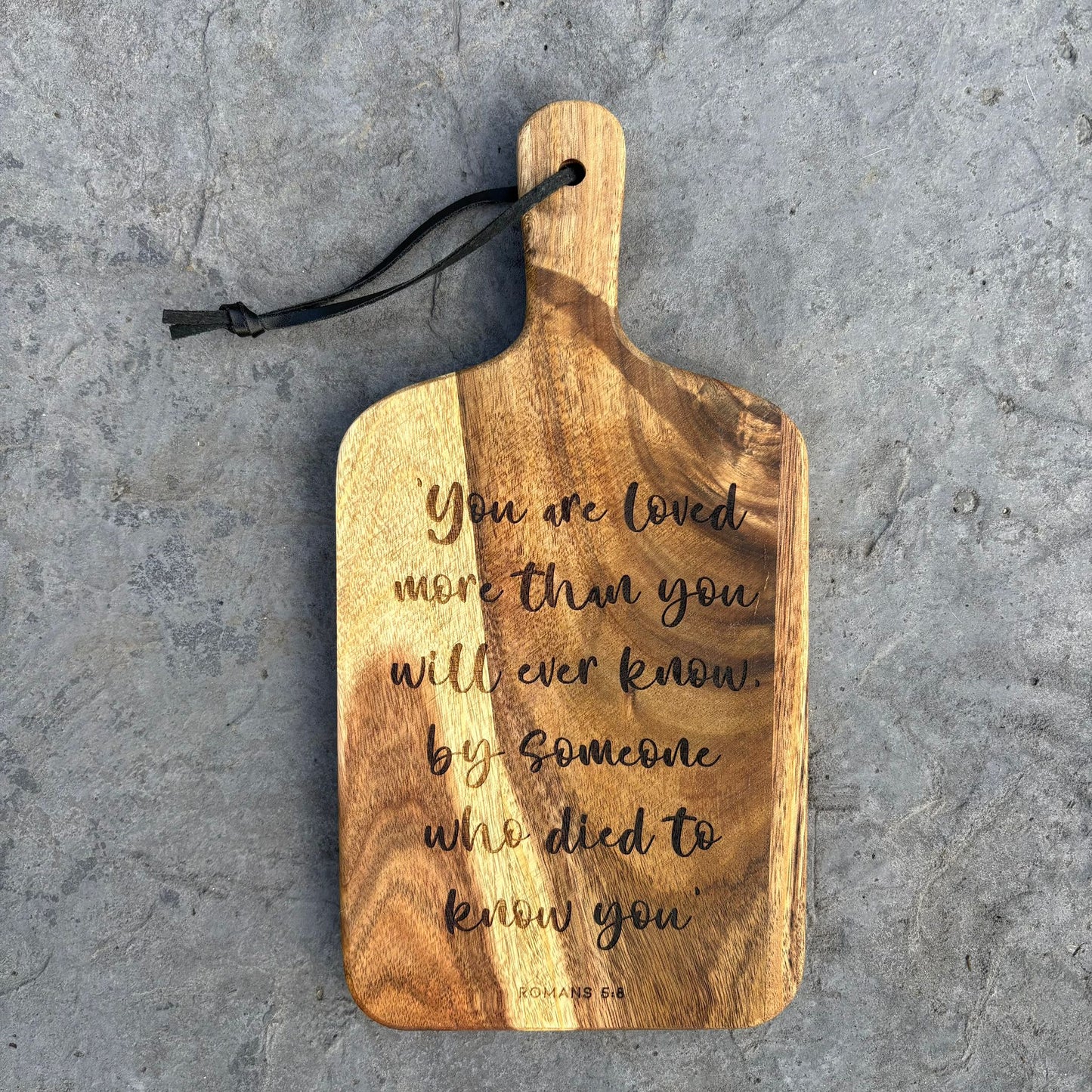 'You are loved more than you will ever know' - laser engraved decorative wooden board