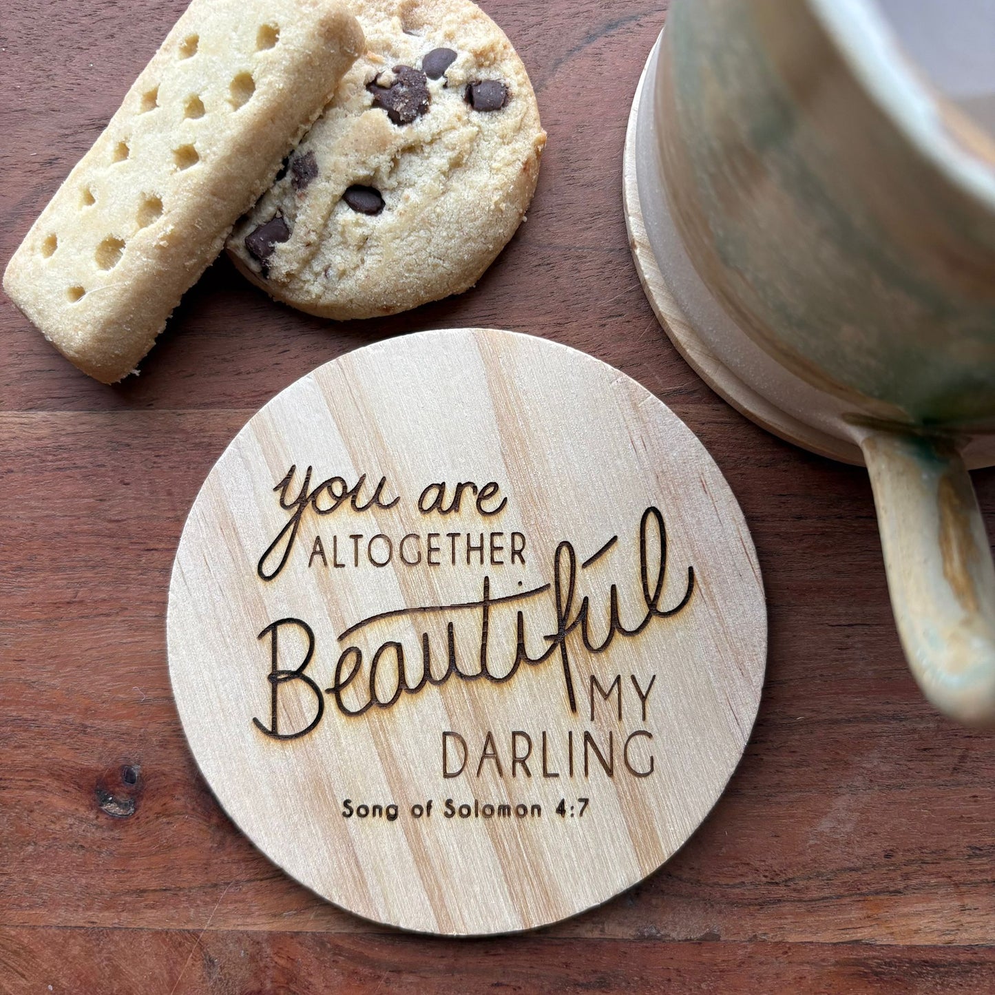 'You are altogether beautiful my darling' wooden coaster