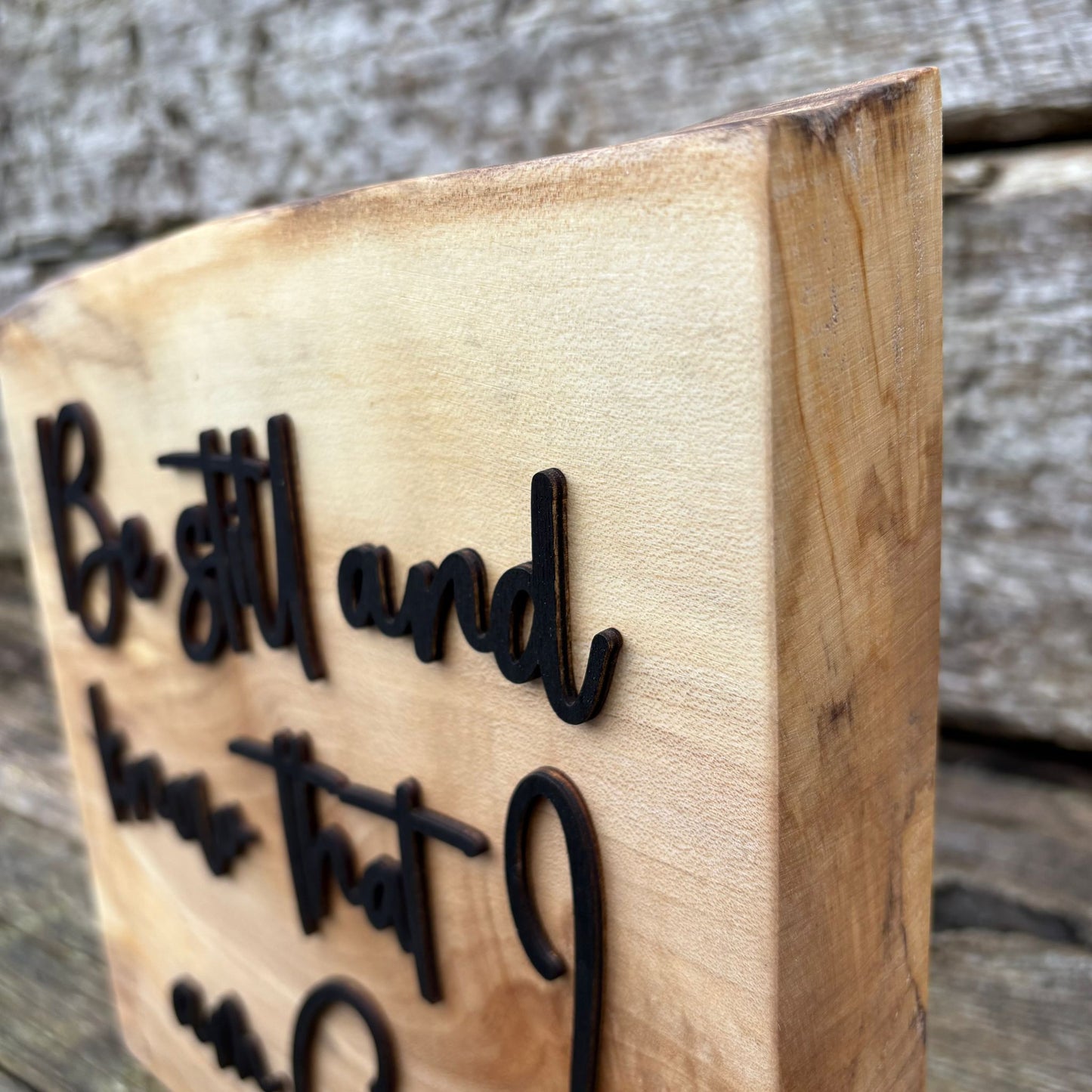 'Be still and know that I am God' - decorative sycamore plaque