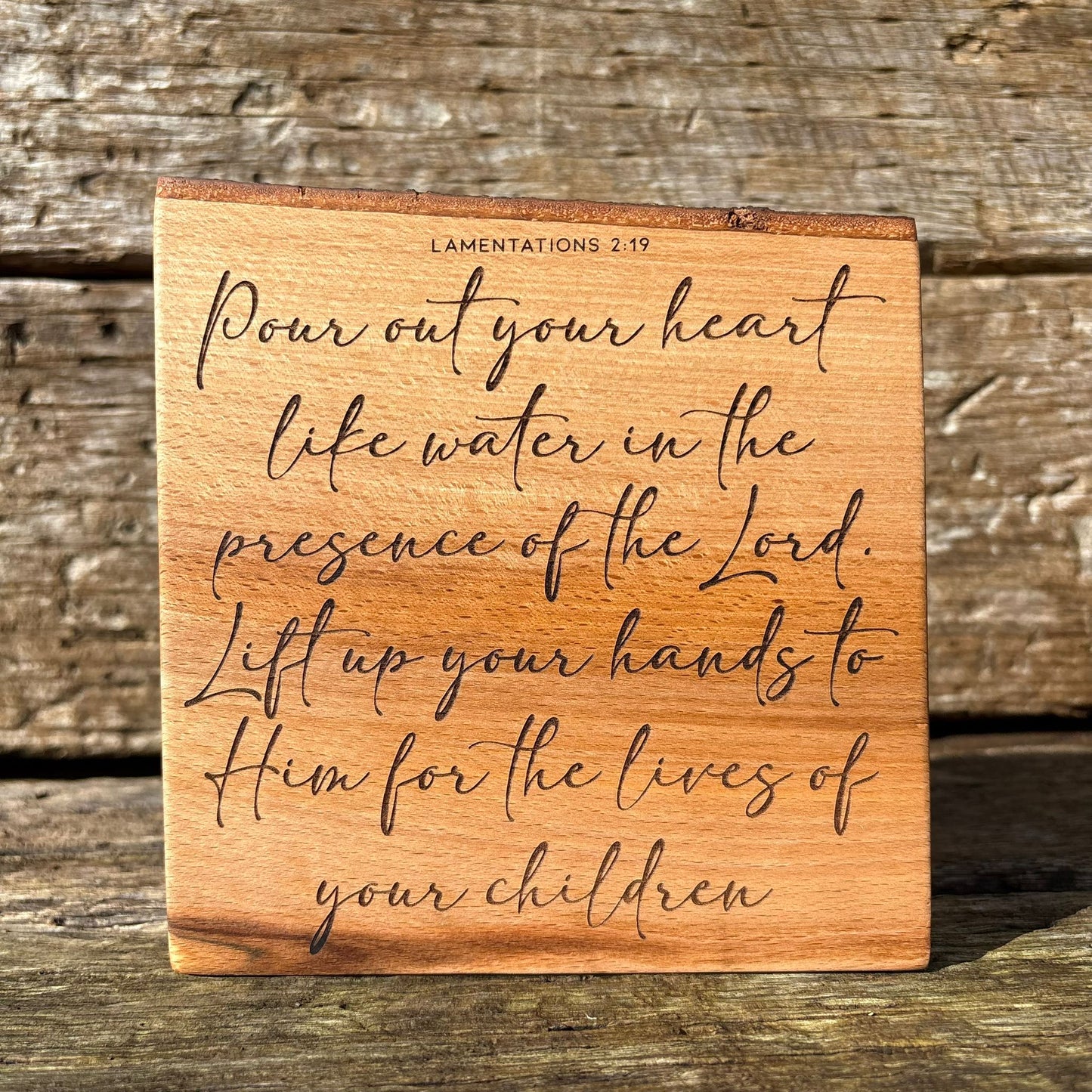 'Pour out your heart like water' decorative beech plaque