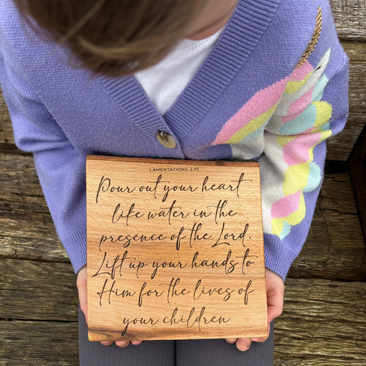 'Pour out your heart like water' decorative beech plaque