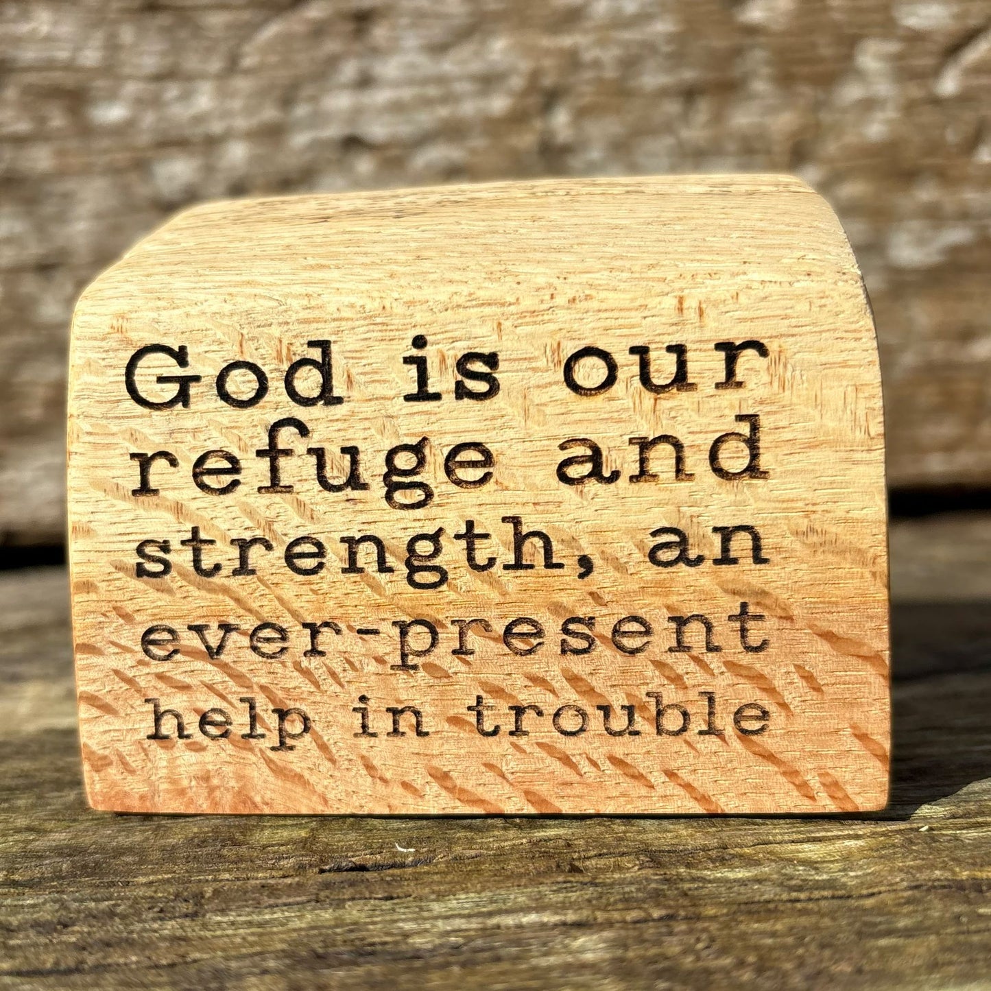 'God is our refuge and strength' live edge plaque
