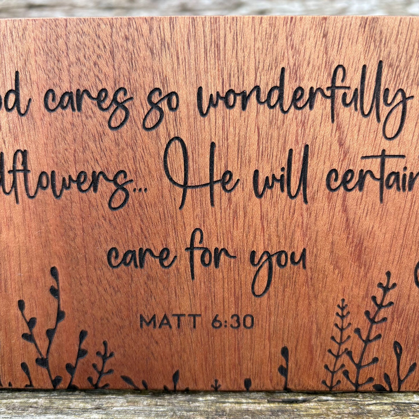 'Wildflowers...He will certainly care for you' mahogany decorative plaque
