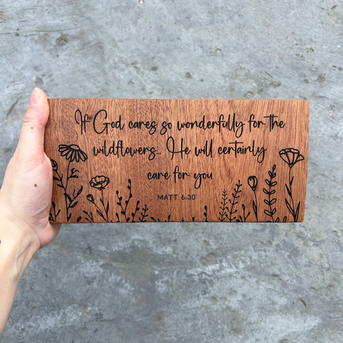 'Wildflowers...He will certainly care for you' mahogany decorative plaque