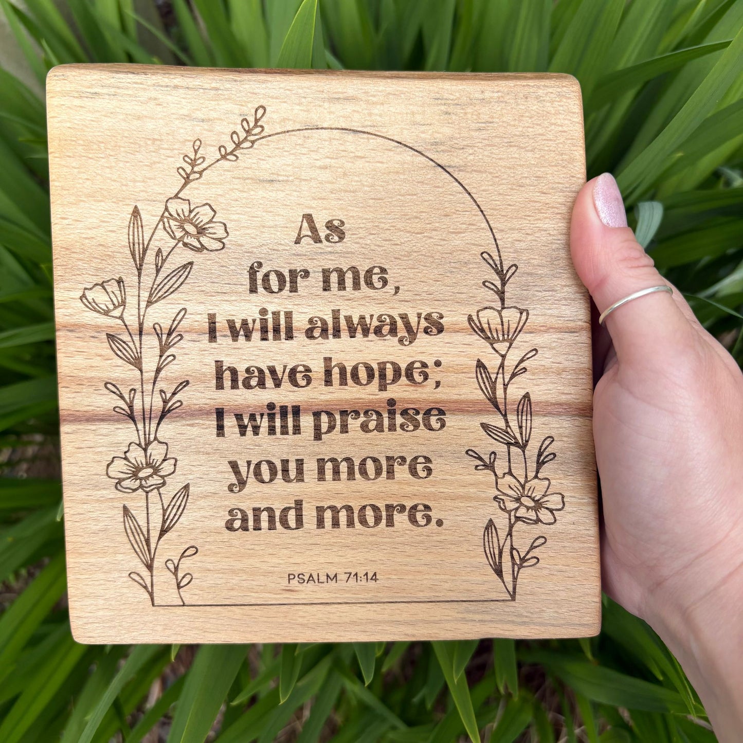 'As for me, I will always have hope' decorative beech plaque