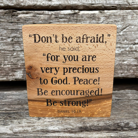 'Don't be afraid' decorative beech plaque