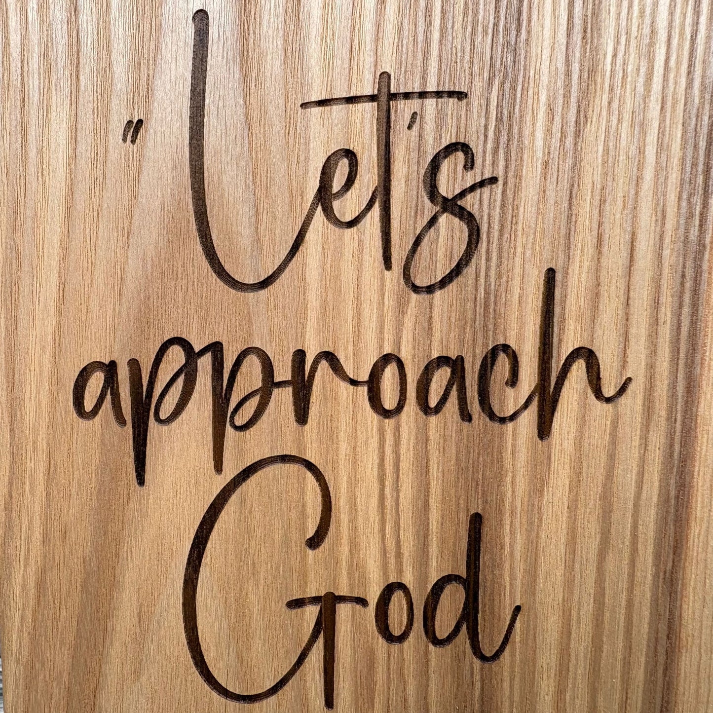 'Let's approach God here' decorative ash plaque