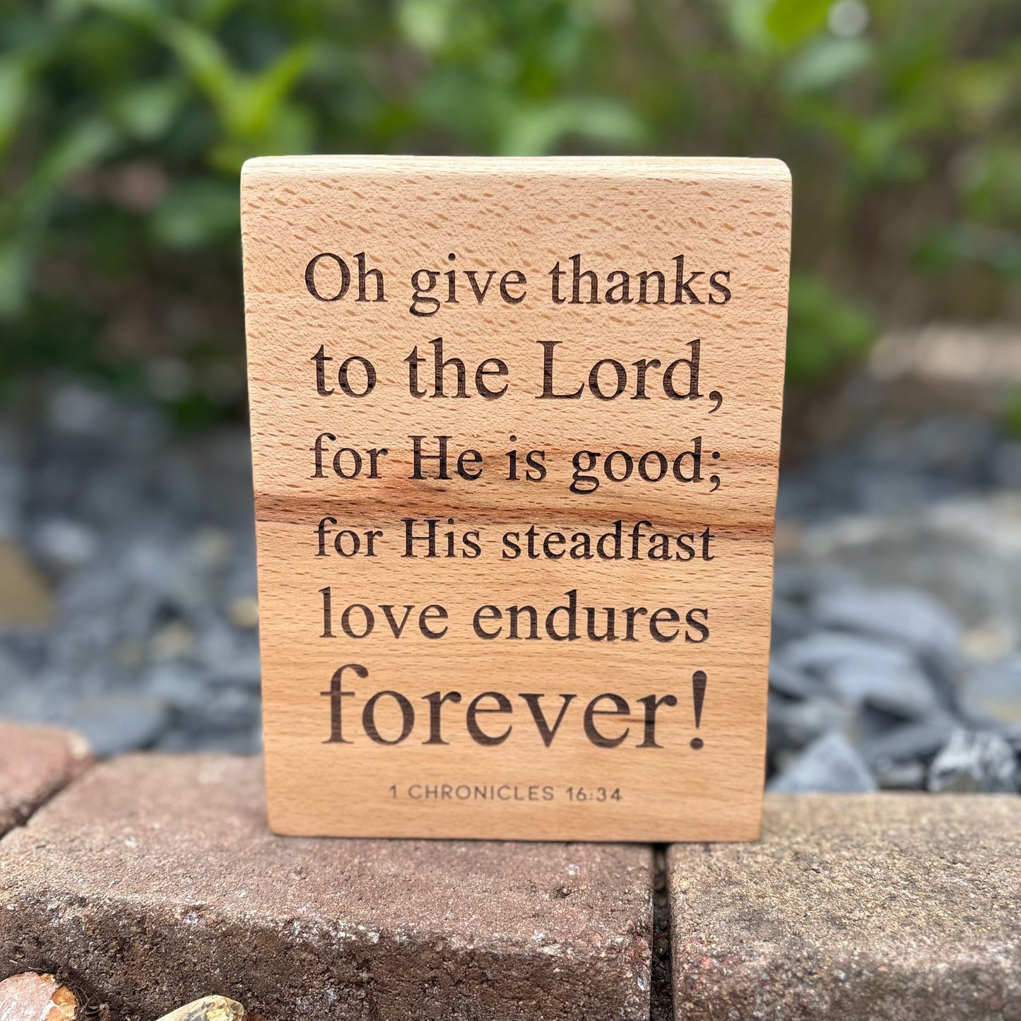'Oh give thanks, for He is good' Beech decorative plaque