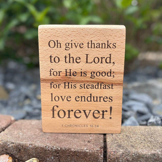 'Oh give thanks, for He is good' Beech decorative plaque