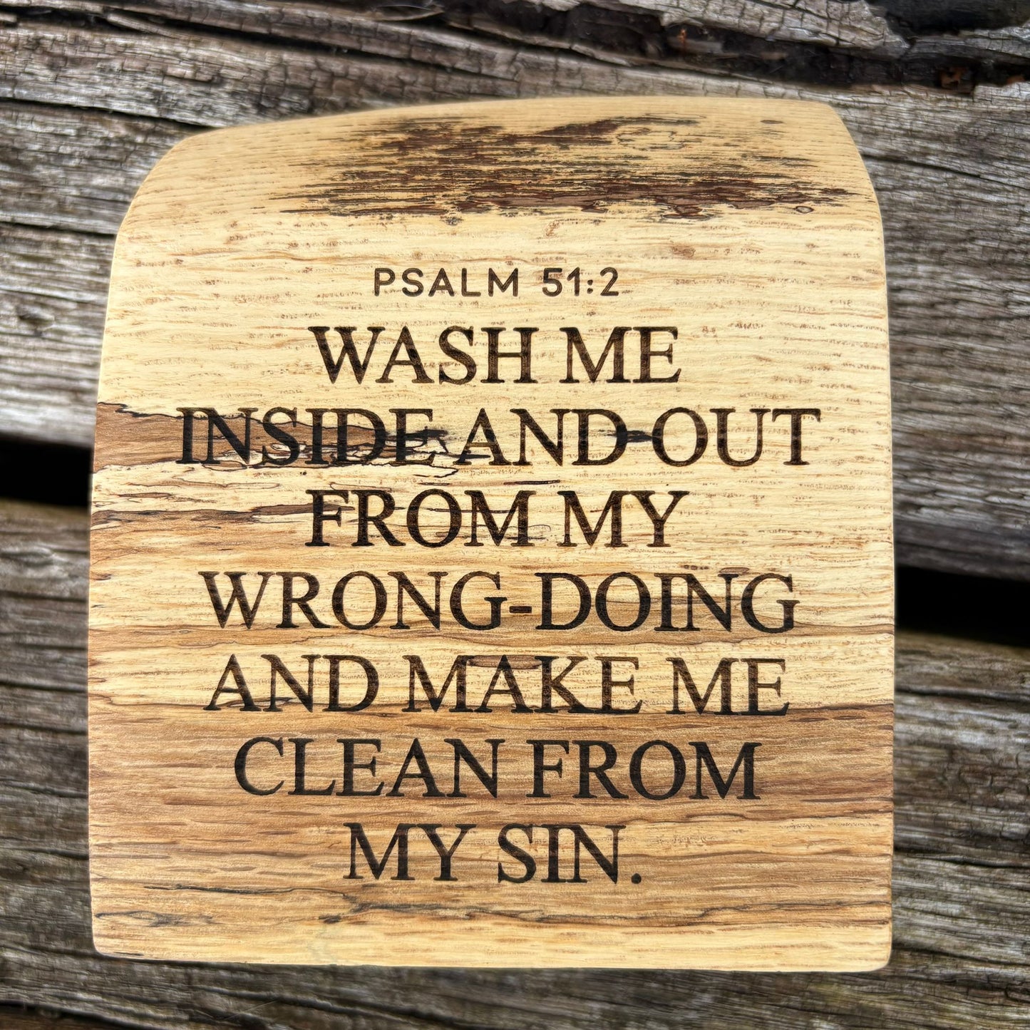 'Wash me inside and out' live edge decorative plaque