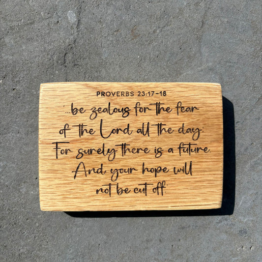 'Be zealous for the fear of the Lord' laser engraved oak plaque