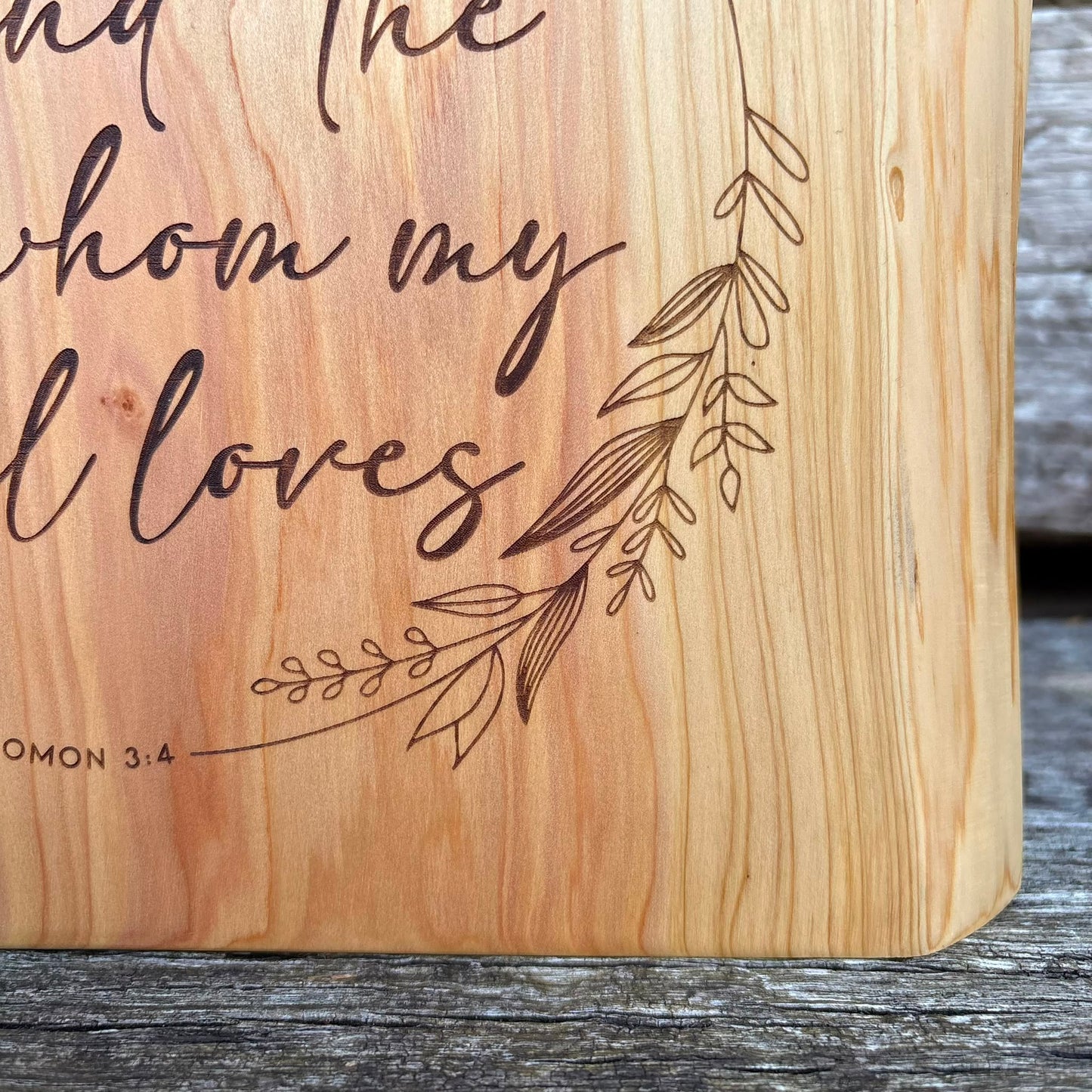 'I have found the one whom my soul loves' Cedar decorative plaque