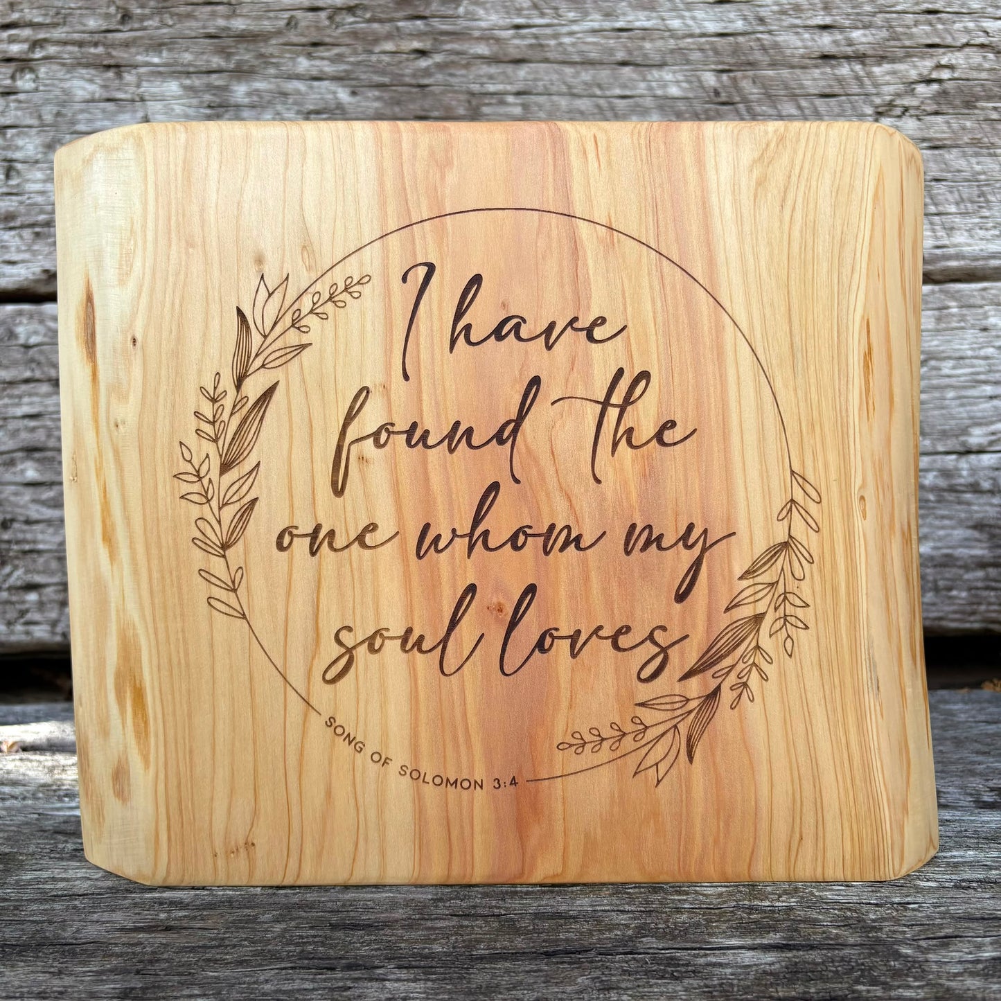 'I have found the one whom my soul loves' Cedar decorative plaque
