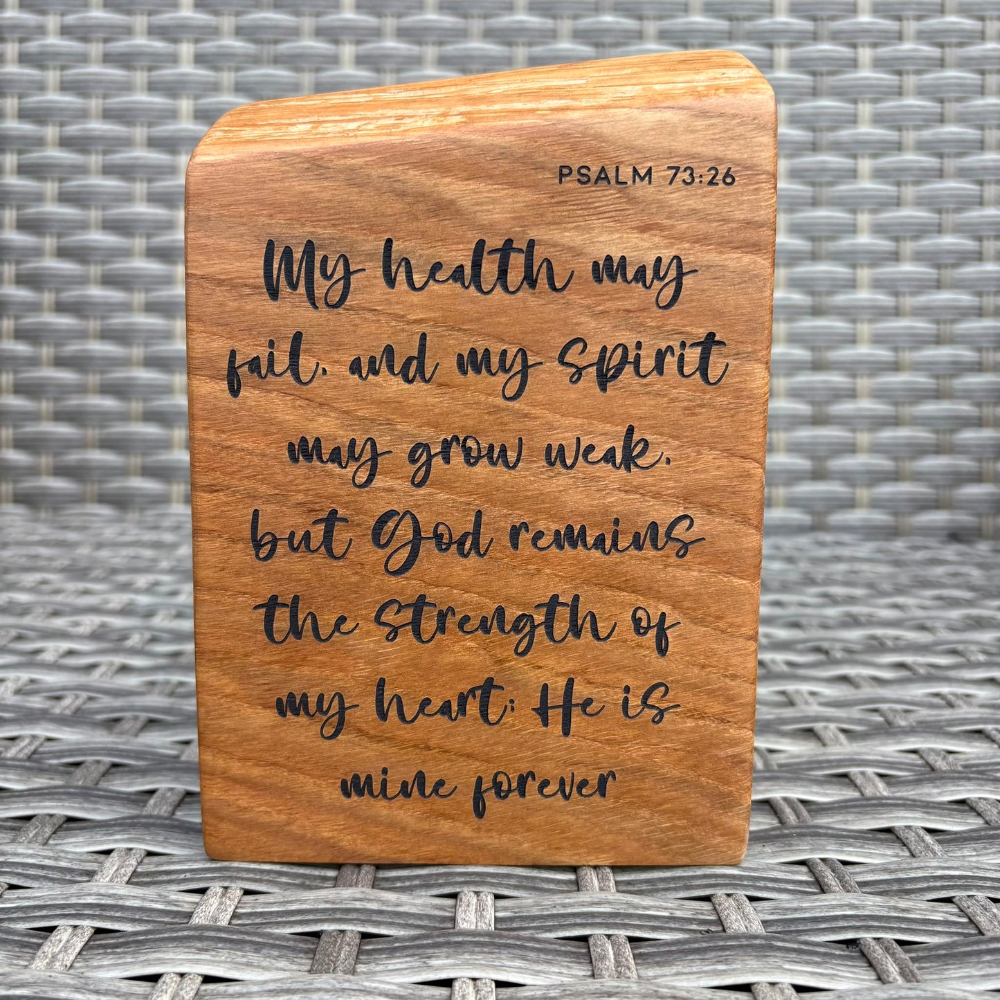 'God remains the strength of my heart' live edge decorative plaque
