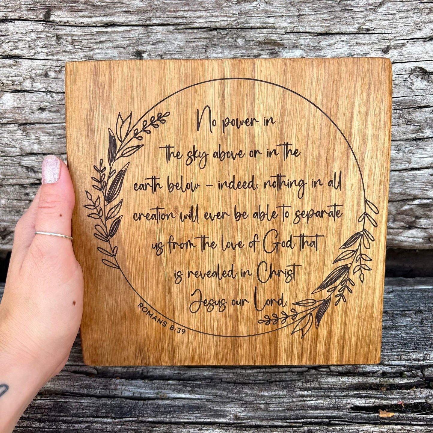 'Nothing will ever separate us from the love of God' decorative live edge plaque