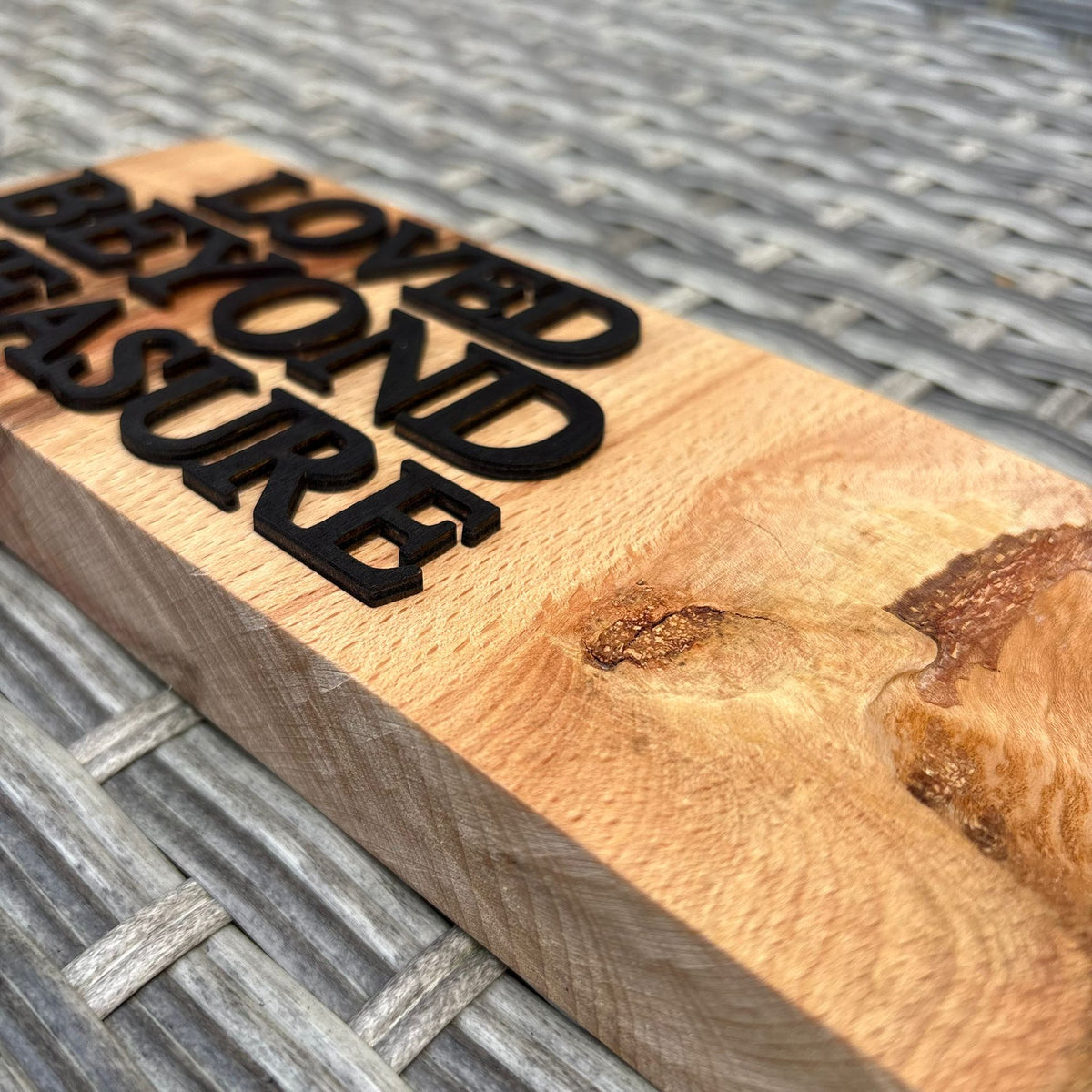 'Loved beyond measure' - decorative live edge plaque