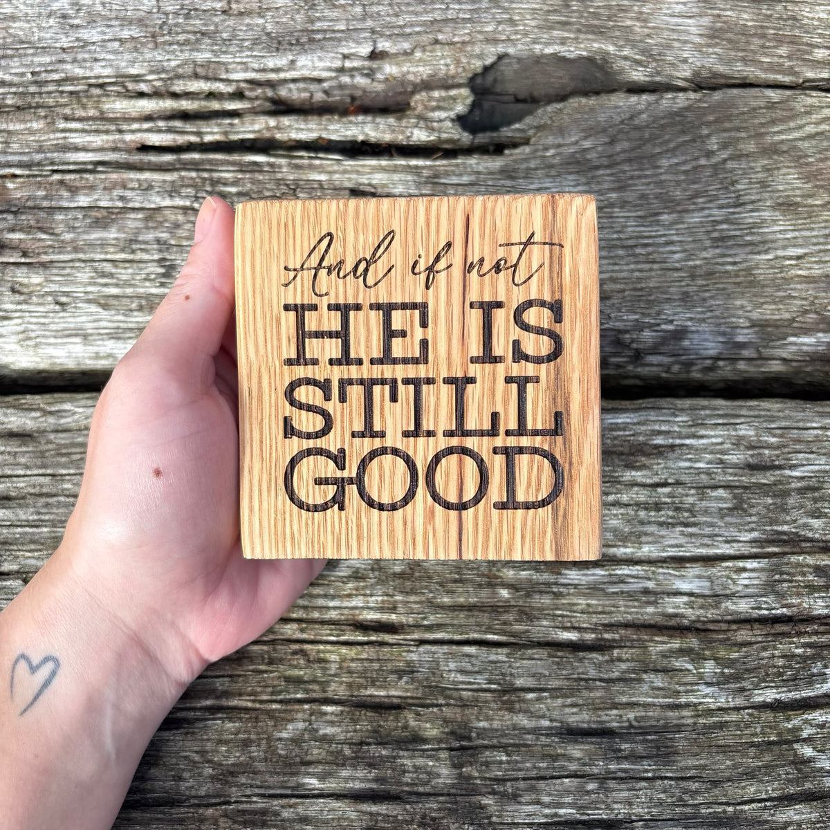 'And if not He is still good' decorative plaque