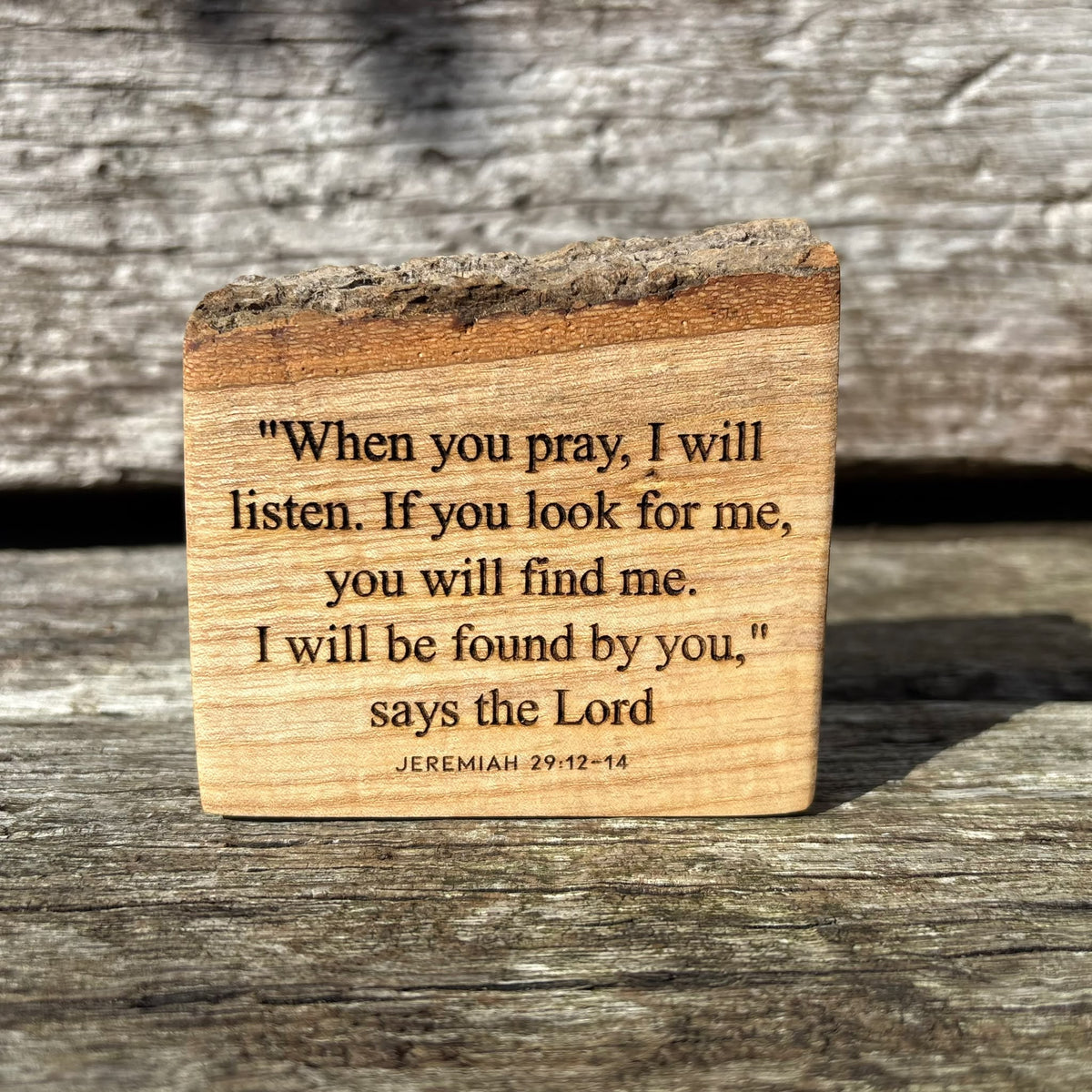 'I will be found by you' live edge decorative plaque