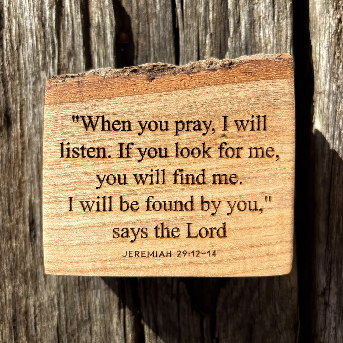 'I will be found by you' live edge decorative plaque