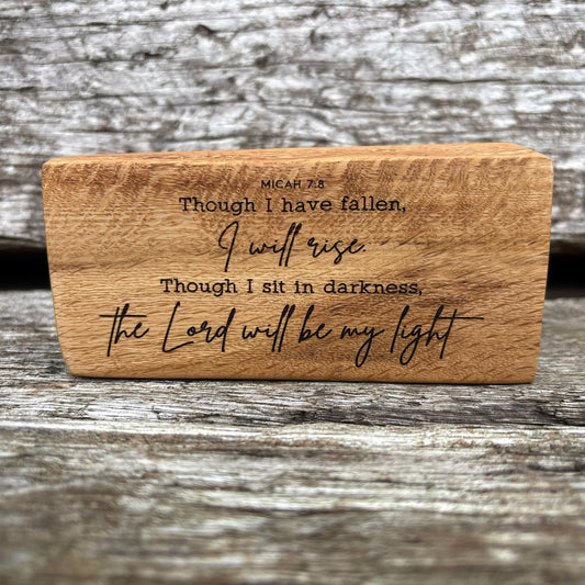 'The Lord will be my light' live edge decorative plaque