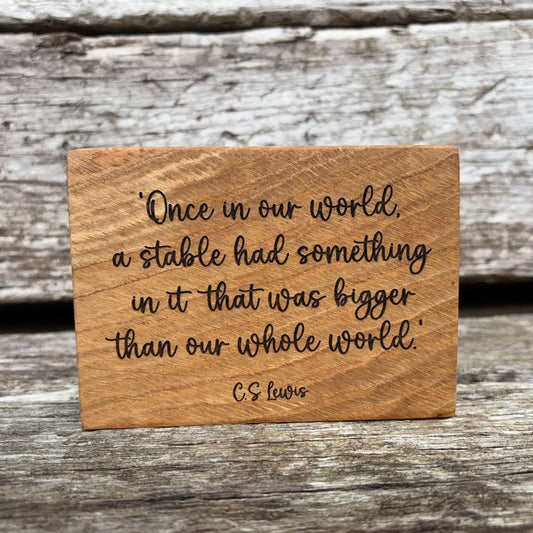 'Once in our world...' solid wood decorative plaque