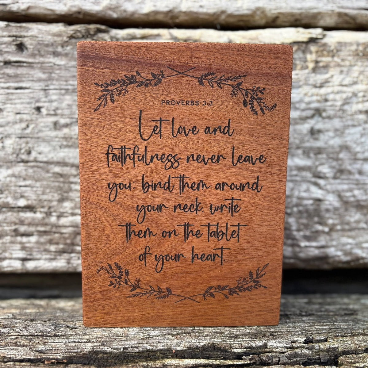 'Let love and faithfulness never leave you...' solid wood decorative plaque