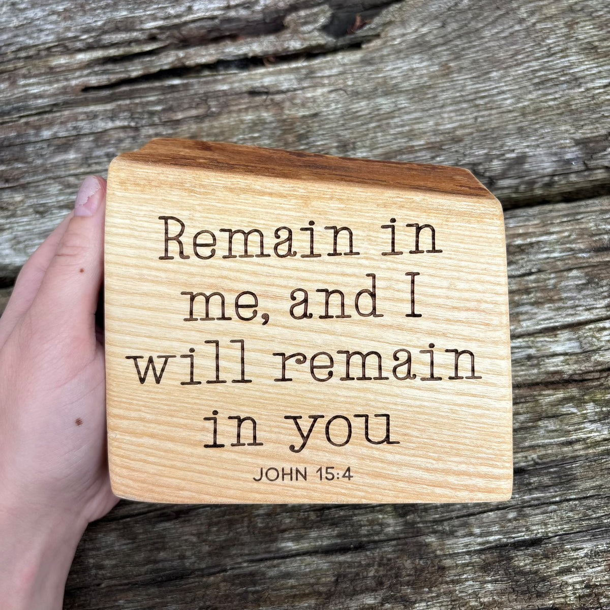 'Remain in me, and I will remain in you' live edge decorative plaque