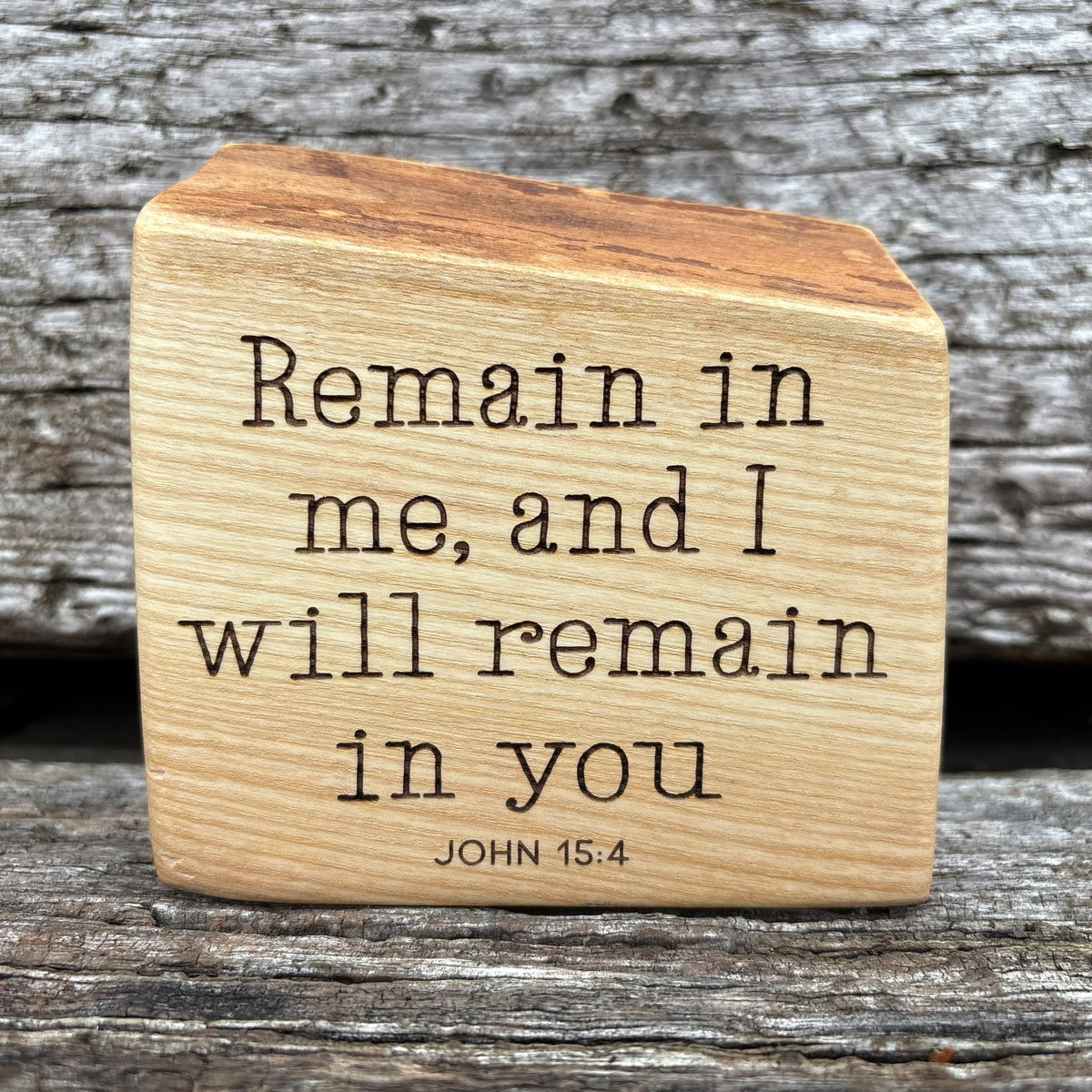 'Remain in me, and I will remain in you' live edge decorative plaque
