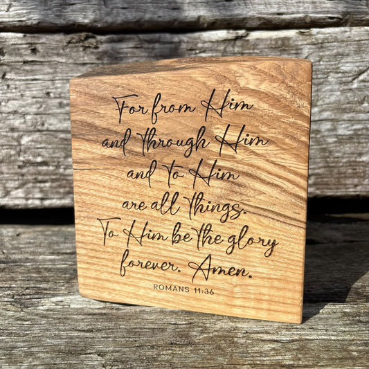 'To Him be the glory' live edge decorative plaque