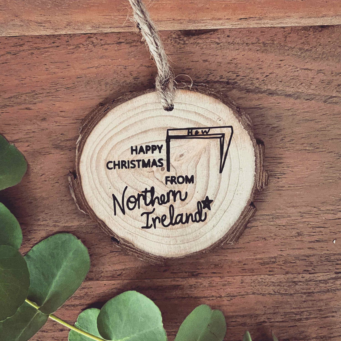 ❆ 'Happy Christmas from Northern Ireland' log slice Bauble